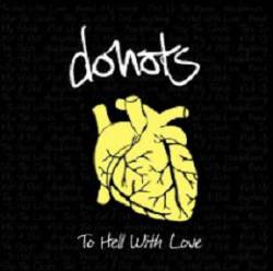 The Donots : To Hell with Love